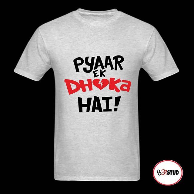 pyar ek dhoka hai t shirt online